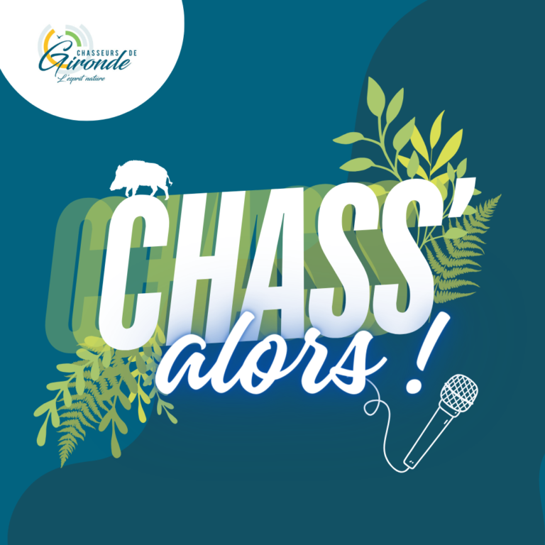 Chass&rsquo;alors, le nouveau podcast sur la chasse
